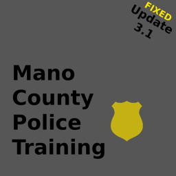 [FIXED] Mano County Police Training