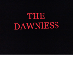 The Dawn.Less