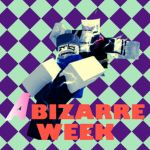A Bizarre Week