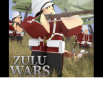 Zulu War’s (High Command, Royal Guard’s)