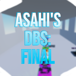 [Revamp WIP]Asahi's DBS: Final