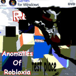 ANOMALIES OF ROBLOXIA Test Place
