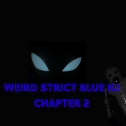 Weird Strict Blue Kj-Chapter 2