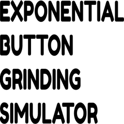 Exponential Button Grinding Simulator