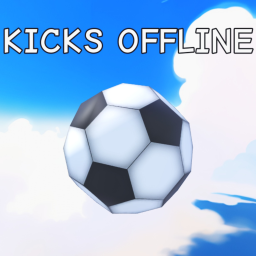 [OFFLINE KICKS] Kick a Ball