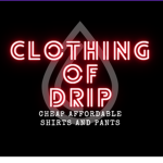 Clothing of Drip