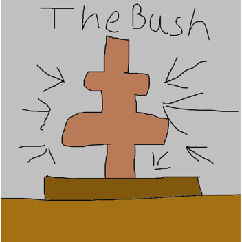 The Bush