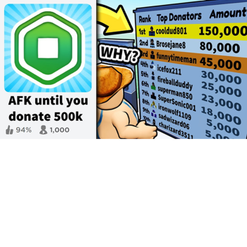 [Hats] Afk until someone donates 500k 