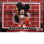 #dolla bandoo