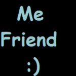 Friends Forever! :3