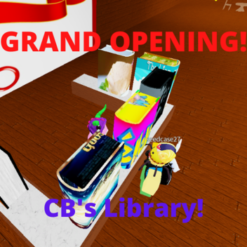 [GRAND OPENING] CB's Library