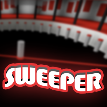 The Sweeper!