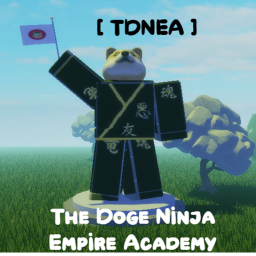 [TDNEA] The Doge Ninja Empire Academy