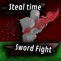 Steal Time + Sword Fight ⚔️