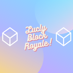 Lucky Block Royale (BLOCK BETA)