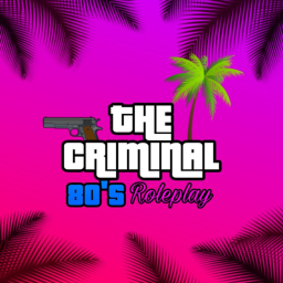 [ Working ] The Criminal 80's Roleplay