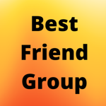 Best Friend! *Group*