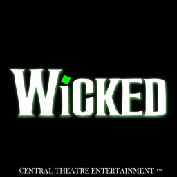 WICKED presented by CENTRAL THEATRE ENTERTAINMENT