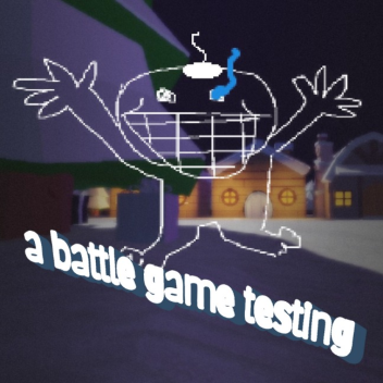 a battle game testing