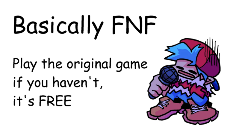 [Read Desc Pls] Basically FNF