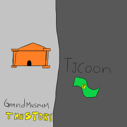[Old] Grand Museum (STORY)