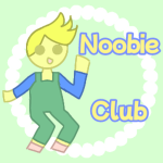 Noobie Club.
