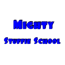Mighty Stuffie School GRAND OPENING