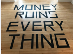 money ruins everything