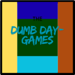 The DumbDay Games