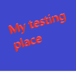 My testing place