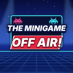 The Minigame: Off Air!