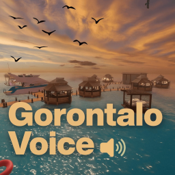 [🔊] GORONTALO VOICE
