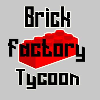 Brick Factory Tycoon