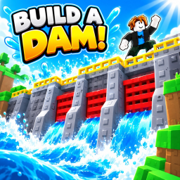 Build a Dam!