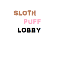 The Sloth Puff Lobby