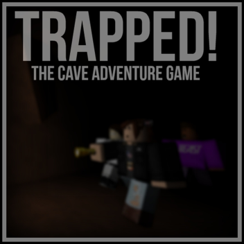 Trapped! | Pre-Alpha v.2.3
