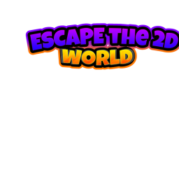 ESCAPE the 2D world