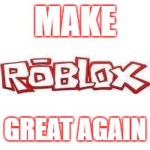 [MRGA] Make Roblox Great Again
