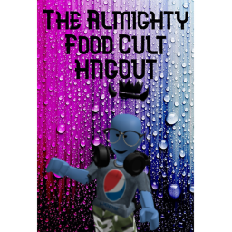 The Almighty Food Cult Hangout