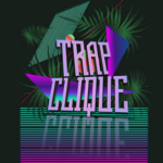 Trap Clique