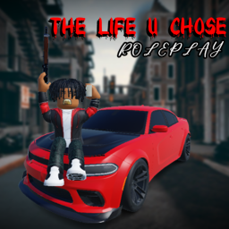 The Life U Chose [Roleplay]
