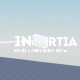 Inertia [UPDATE]