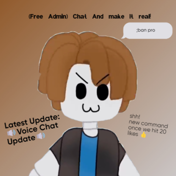 (Free Admin) Chat And make It real!
