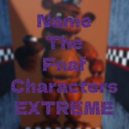 Name The FNAF Characters EXTREME (FNAF SL) icon