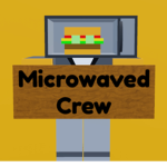 Microwaved Crew