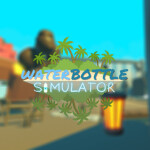 💧Water Bottle Simulator