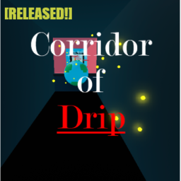 [Rebirth!] Corridor of Drip