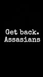 Get back assassins