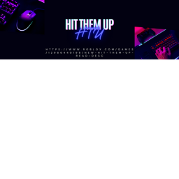 New Hit Them Up (Read DESC)