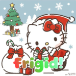 frigid!